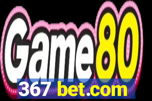 367 bet.com